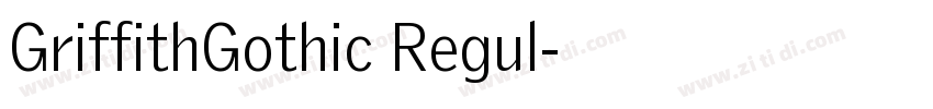 GriffithGothic Regul字体转换